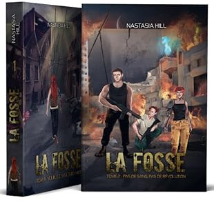 La Fosse - Intégrale: (une romance dans un monde dystopique) (French Edition)