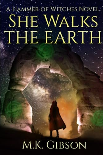 She Walks the Earth: Hammer of Witches Book 3