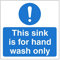 This sink is for hand wash only sign Food hygiene Self adhesive vinyl sticker 120mm x 120mm Ideal for kitchens in restaurants and other businesses (5)