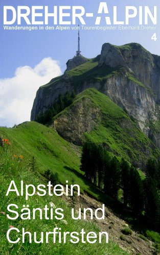 DREHER-ALPIN 4 Alpstein mit Säntis und Churfirsten