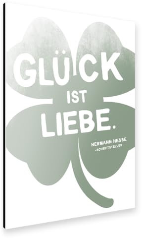 artboxONE Alu-Print 75x50 cm Glück ist Liebe – Hesse Zitat von Künstler Wundertüte
