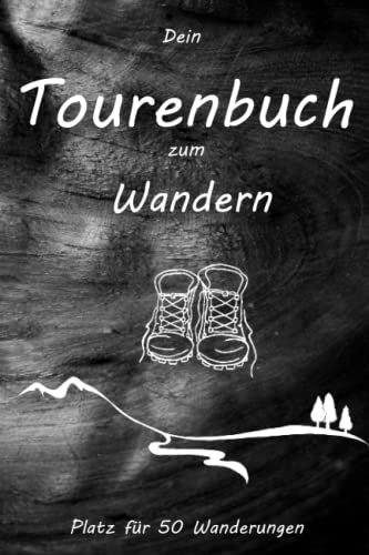 Dein Tourenbuch zum wandern - Platz für 50 Wanderungen