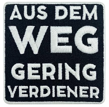Finally Home Patch zum Aufbügeln - Aus dem Weg Geringverdiener | Bundeswehr Patches lustig, Aufbügler in schwarz & weiß, Aufnäher Sprüche