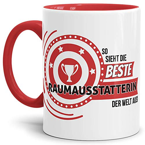Berufe-TasseSo Sieht die Beste Raumausstatterin aus Innen & Henkel Rot/Job/Tasse mit Spruch/Kollegin/Arbeit/Fun/Mug/Cup/Geschenk/Beste Qualität - 25 Jahre Erfahrung