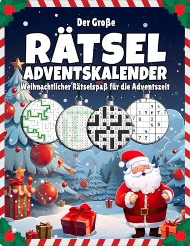 Der Große Rätsel Adventskalender: Großer Rätselspaß mit kniffligen Sudokus, Wortsuchen etc. I Für Anfänger und Fortgeschrittene I Inkl. Anleitung und Lösungen