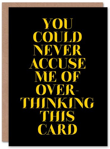 Artery8 Not Overthinking This Card Modern Cheeky Funny Birthday Card