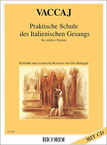 Praktische Schule des italienischen Gesangs | Liederbuch für mittlere Stimme mit CD | Klassische Gesangstechnik für Schüler und Lehrer | Stimmübungen für Sänger und Training (CHANT)