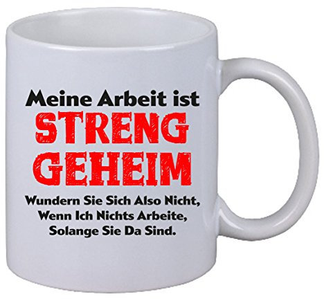 Kaffee Tasse Meine Arbeit Ist Streng Geheim Kaffeebecher Geschenk Büro Arbeit