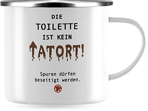 JUNIWORDS Emaille-Tasse, Die Toilette ist kein Tatort! Spuren dürfen beseitigt Werden, Silberner Tassenrand
