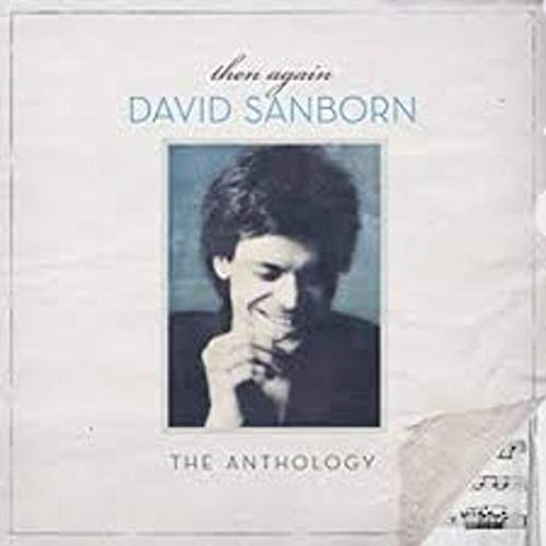Sanborn,David - Then Again-the Anthology (2 CD)