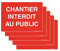 AUA SIGNALETIQUE -Lot de 5 Panneaux De Chantier AKILUX 5mm - Chantier Interdit Au Public - 420x300 mm - 4 Trous