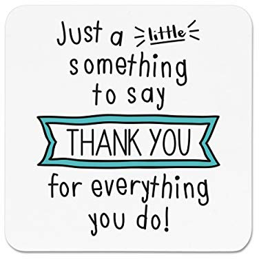 Just A Little Something To Say Thank You For Everything You Do Fridge Magnet