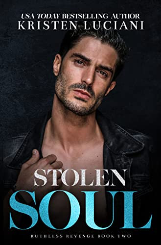 Stolen Soul: A Dark Mafia Forced Marriage Romance (Ruthless Revenge Book 2) (English Edition)