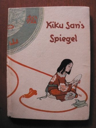 Kiku San`s Spiegel - Drei Märchen aus Alt-Japan (Bd.19)