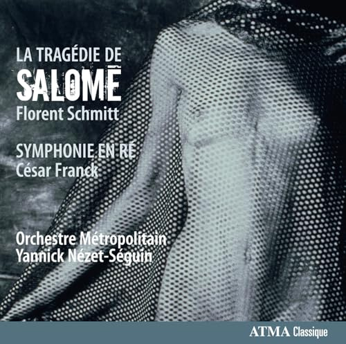 La Tragédie de Salome/Symphony in d Minor