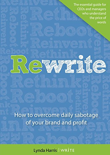 Rewrite: How to overcome daily sabotage of your brand and profit (English Edition)