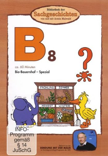 B8 - Bio-Bauernhof Spezial (Bibliothek der Sachgeschichten)