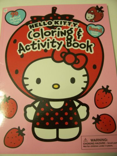 Hello Kitty Coloring & Activity Book ~ Strawberry Delight! (90 Pages Plus Bonus Sticker Sheet)