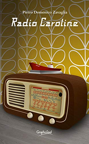 Radio Caroline (Italian Edition)