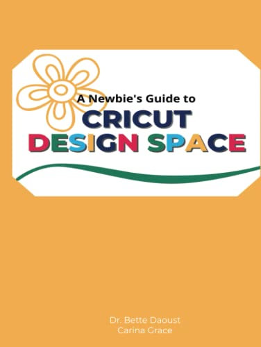 The Newbie's Guide to Cricut Design Space