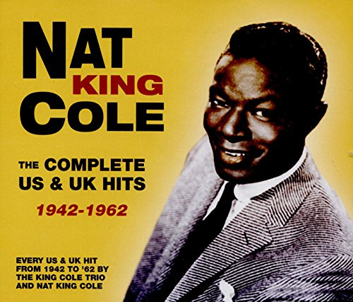 Nat King Cole: The Complete US & UK Hits - 1942-62