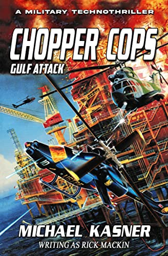 Chopper Cops: Gulf Attack - Book 2