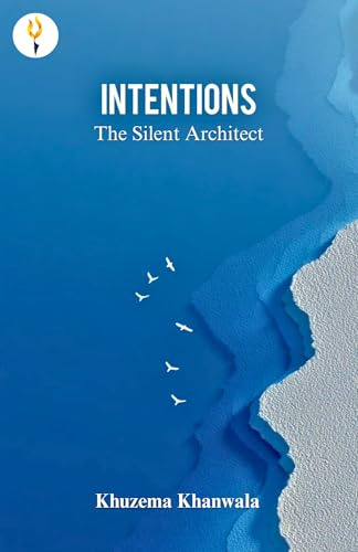 Intentions - The Silent Architect