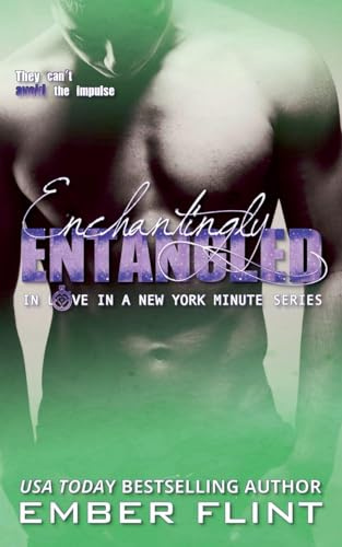 Enchantingly Entangled (In Love in a New York Minute, Band 3)