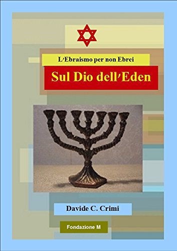 Sul Dio dell'Eden: L'ebraismo per non ebrei 3