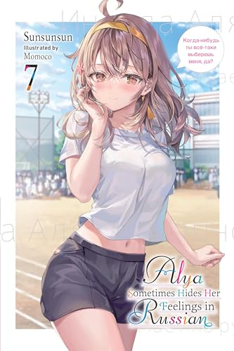 Alya Sometimes Hides Her Feelings in Russian, Vol. 7: Volume 7