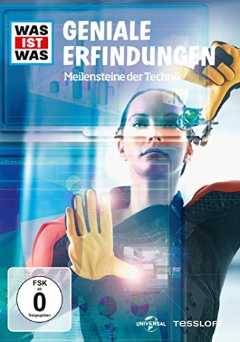 Was ist was - Geniale Erfindungen - Meilensteine der Technik