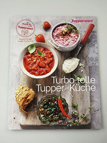 TUPPERWARE Rezeptheft Turbo-Chef Turbo-tolle Tupper-Küche Deutsch