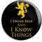 Funky Gifts I Drink Beer and I Know Things 25mm Fridge Magnet