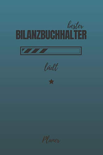 bester Bilanzbuchhalter lädt Planer: inkl. Kalender 2020/2021 für die Ausbildung o. Weiterbildung | Perfekt für Männer, die die Bilanzen in der Buchhaltung fertigen | Ausbildungsbeginn Geschenk