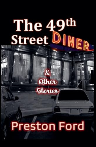 The 49th Street Diner & Other Stories