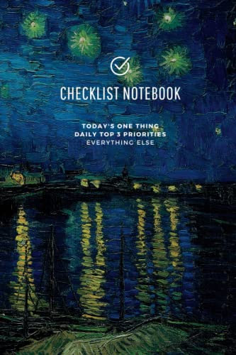 Checklist Notebook. Today's One Thing, Daily TOP 3 Priorities & Everything else: Simple Productivity Journal | Van Gogh's Starry Night Cover | 120 pages | 6x9 inches
