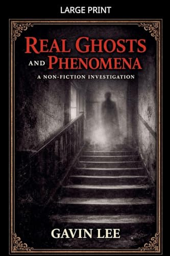 Real Ghosts And Phenomena