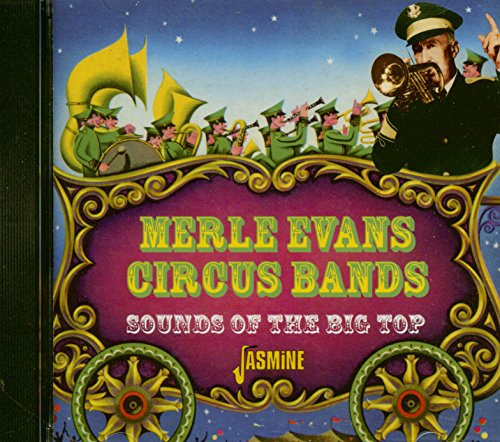 Sounds Of The Big Top [ORIGINAL RECORDINGS REMASTERED]