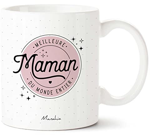 Manahia Mug Cadeau Maman Tasse - Meilleure Maman du Monde entier - Avec Boite Kraft - Imprimé en France - 330 mL Céramique - Future Maman - Fête Des Mères
