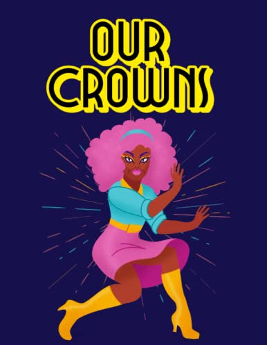 Our Crowns: A Black Girl's Natural Hair Journal