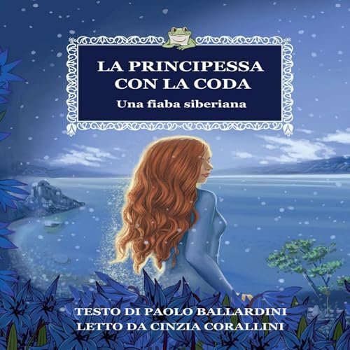 La principessa con la coda: Una fiaba siberiana