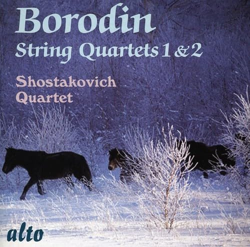 Borodine : Quatuors à cordes 1 & 2. Quatuor Chostakovich.