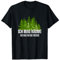 Ich mag Bäume die halten die Fresse T-Shirt