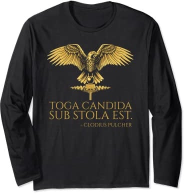Ancient Rom Latin Joke – Toga Candida Sub Stola Est – SPQR Langarmshirt