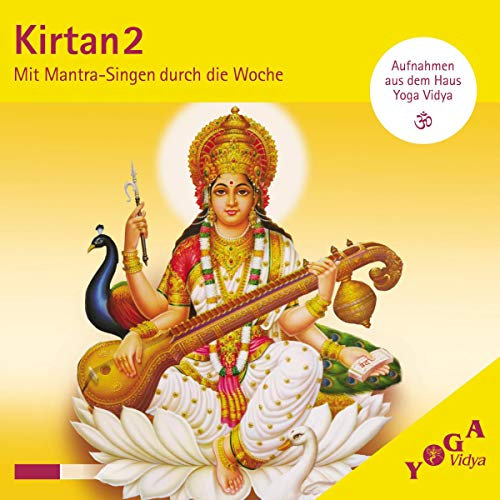 Kirtan 2: Mit Mantra Singen durch die Woche