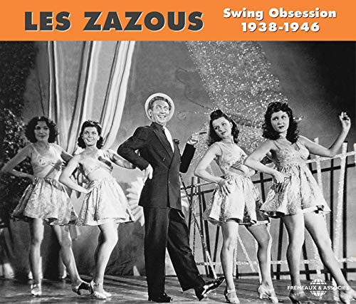 Les Zazous: Swing Obsession 1938-46