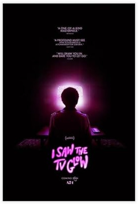 I Saw The TV Glow 2024 Movie Poster (6) Canvas Poster Wall Art Decor Print Picture Paintings for Living Room Bedroom Decoration 12x18inch(30x45cm)