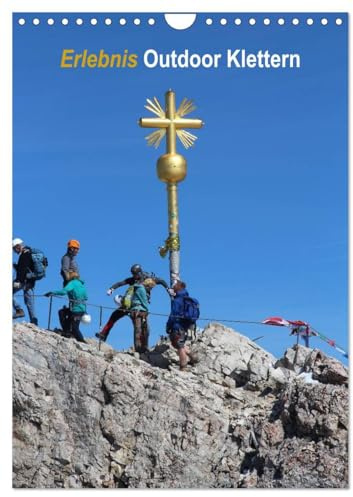 Erlebnis Outdoor Klettern (Wandkalender 2026 DIN A4 hoch), CALVENDO Monatskalender: Draußen ist anders... (CALVENDO Sport)