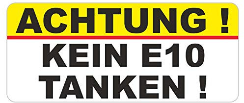 Sticker Achtung ! Kein E10 Tanken ! Hinweis Aufkleber Warnaufkleber gelb rot schwarz weiß 7 x 2 cm Selbstklebend UV Wetterfest für KFZ Auto LKW Motorrad uvm.