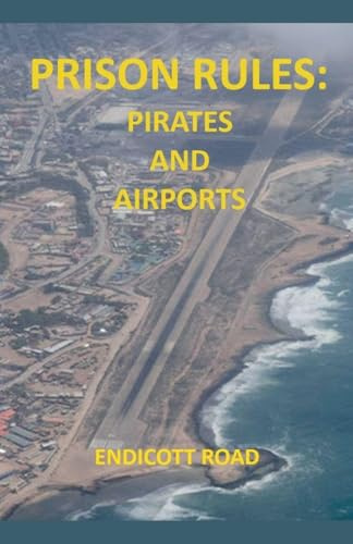 Prison Rules: Pirates and Airports